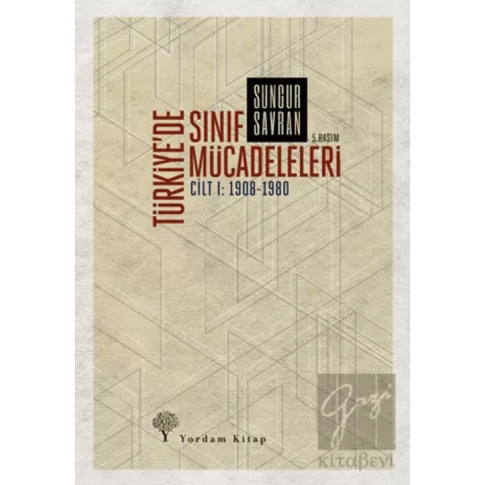 Türkiye’de Sınıf Mücadeleleri Cilt 1
