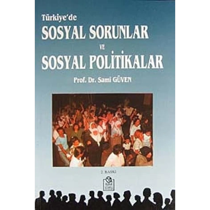 Türkiye’de Sosyal Sorunlar ve Sosyal Politikalar