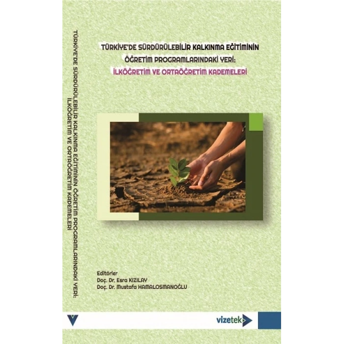 Türkiyede Sürdürülebilir Kalkınma Eğitiminin Öğretim Programlarındaki Yeri