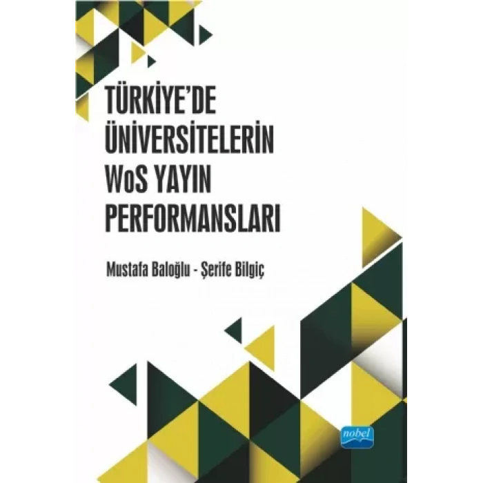 Türkiye’de Üniversitelerin WoS Yayın Performansları