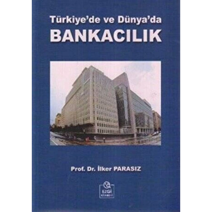Türkiye’de ve Dünya’da Bankacılık