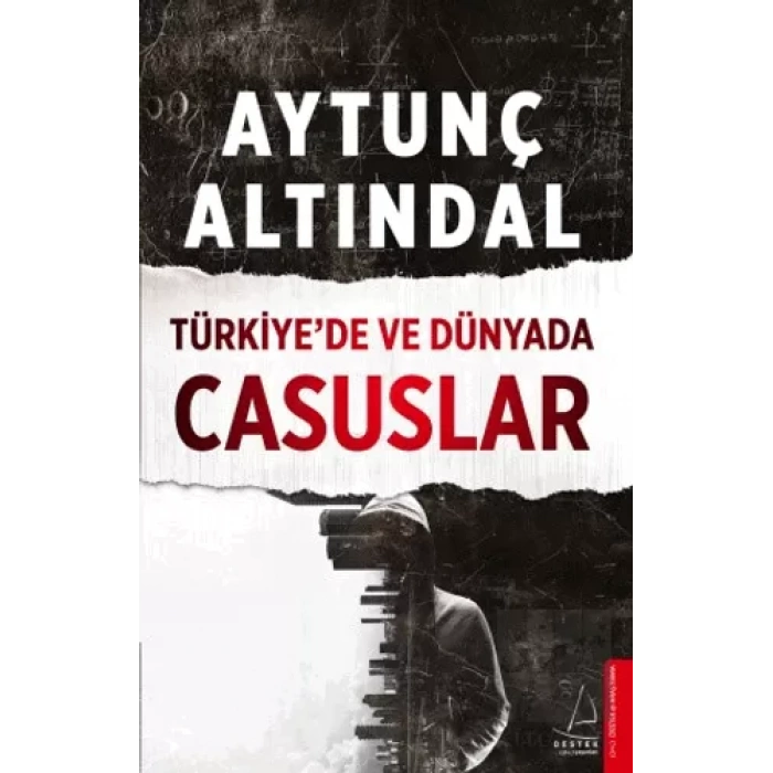 Türkiye’de ve Dünyada Casuslar