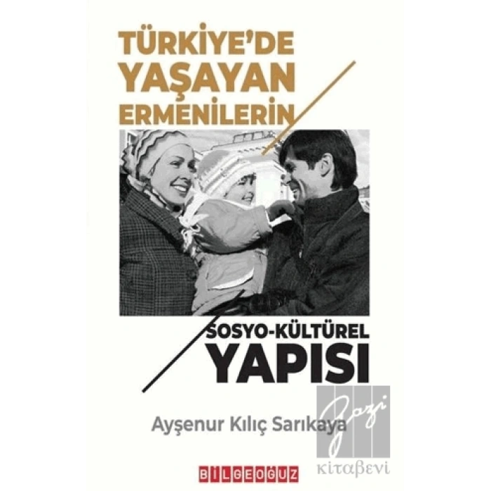 Türkiye’de Yaşayan Ermenilerin Sosyo Kültürel Yapısı