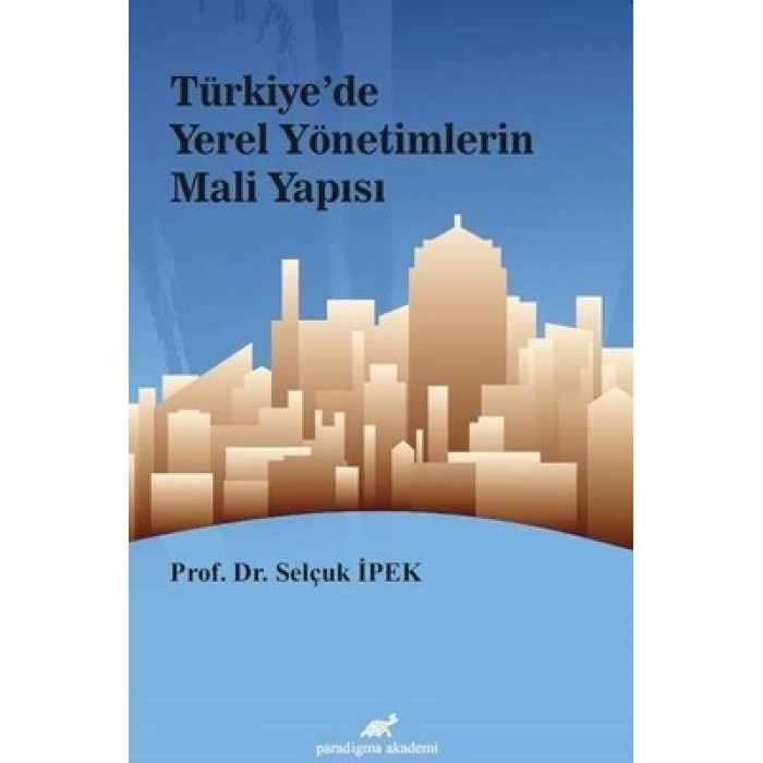 türkiyede yerel yönetimlerin mali yapısı