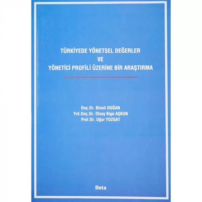 TÜRKİYEDE YÖNET.DEGER VE YÖN.PROF.ÜZ.BİR ARŞ/BETA
