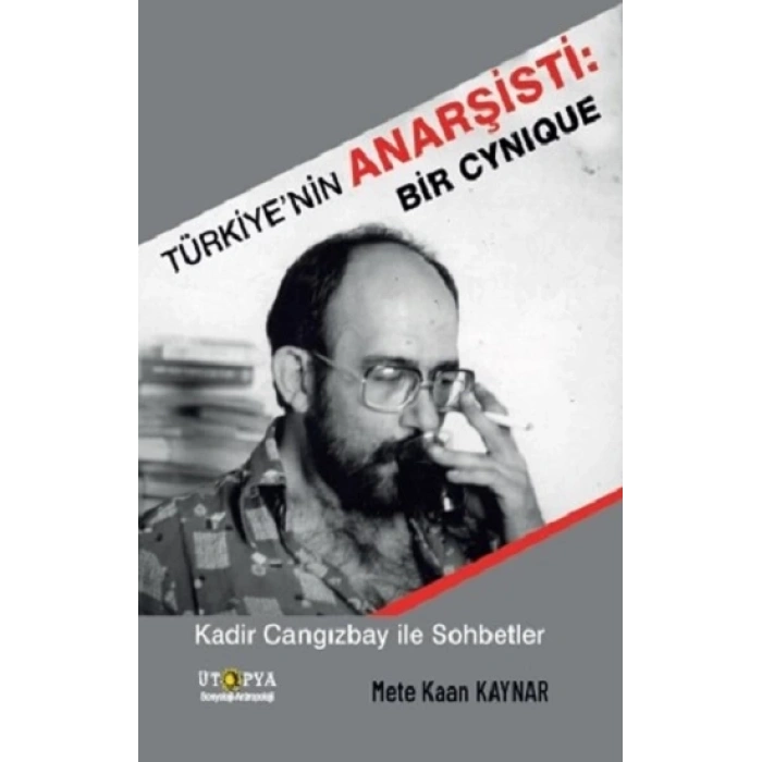 Türkiye’nin Anarşisti: Bir Cynique