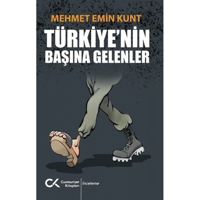 Türkiye’nin Başına Gelenler