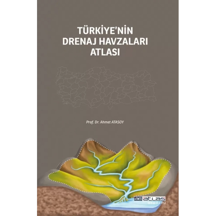 Türkiye’nin Drenaj Havzaları Atlası