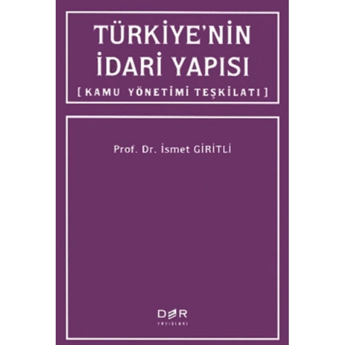 TÜRKİYENİN İDARİ YAPISI -Der