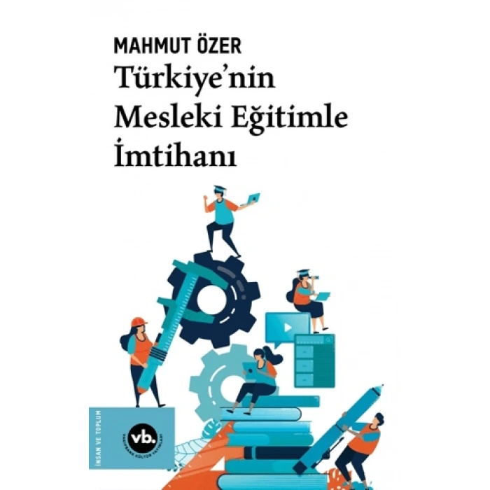 Türkiye’nin Mesleki Eğitimle İmtihanı