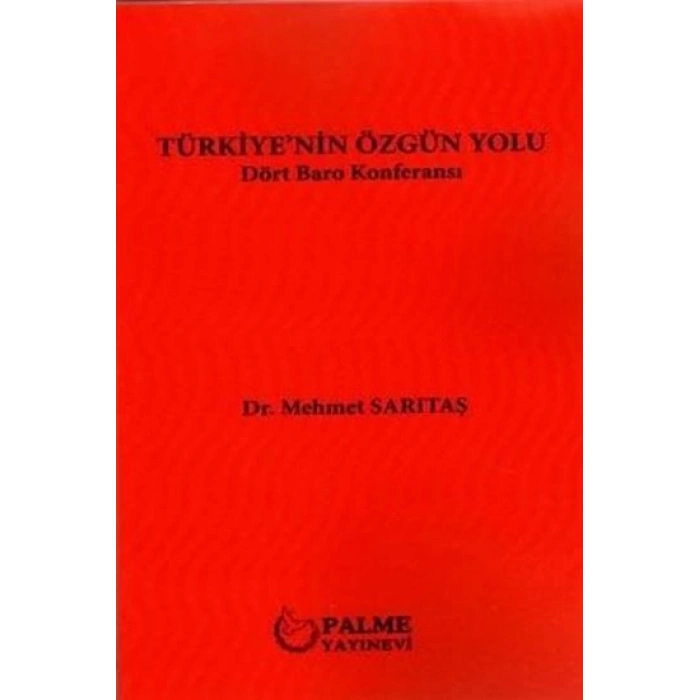 TÜRKİYENİN ÖZGÜN YOLU DÖRT BARO KONFERANSI (PALME)