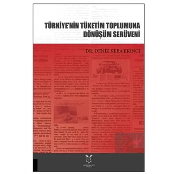 Türkiye’nin Tüketim Toplumuna Dönüşüm Serüveni