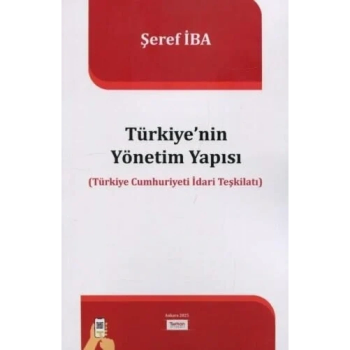 TÜRKİYENİN YÖNETİM YAPISI
