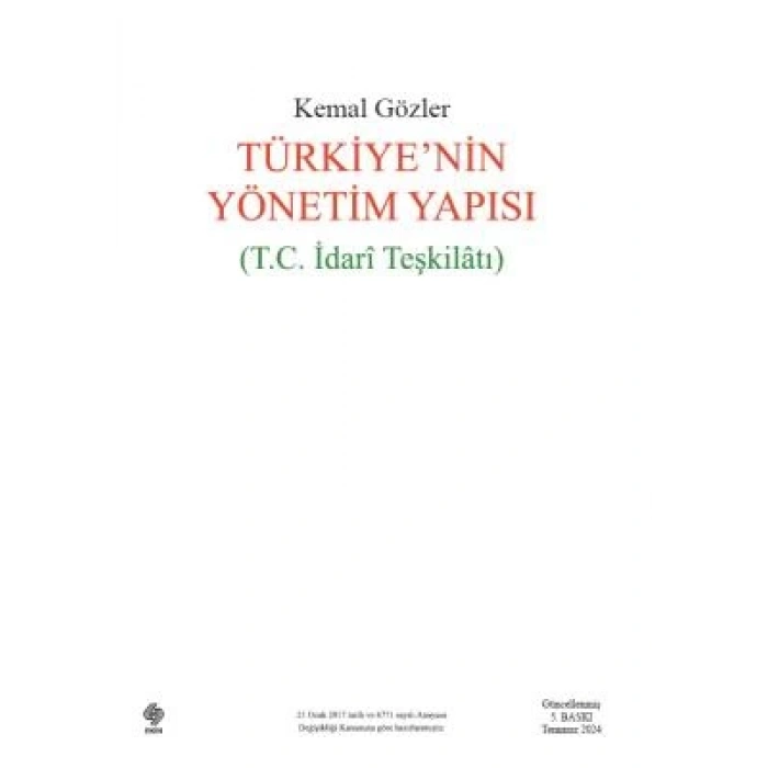 Türkiyenin Yönetim Yapısı ( T.C. İdari Teşkilatı ) Kemal Gözler