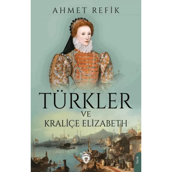 Türkler ve Kraliçe Elizabeth