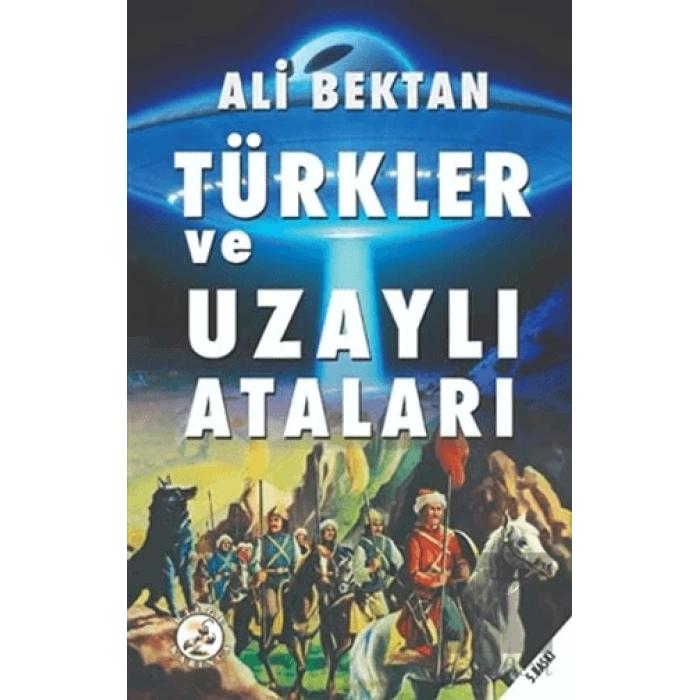 Türkler ve Uzaylı Ataları