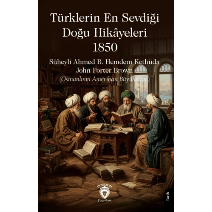 Türklerin En Sevdiği Doğu Hikâyeleri – 1850