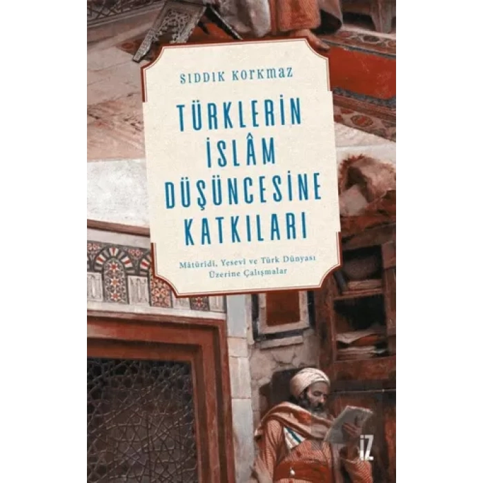 Türklerin İslam Düşüncesine Katkıları