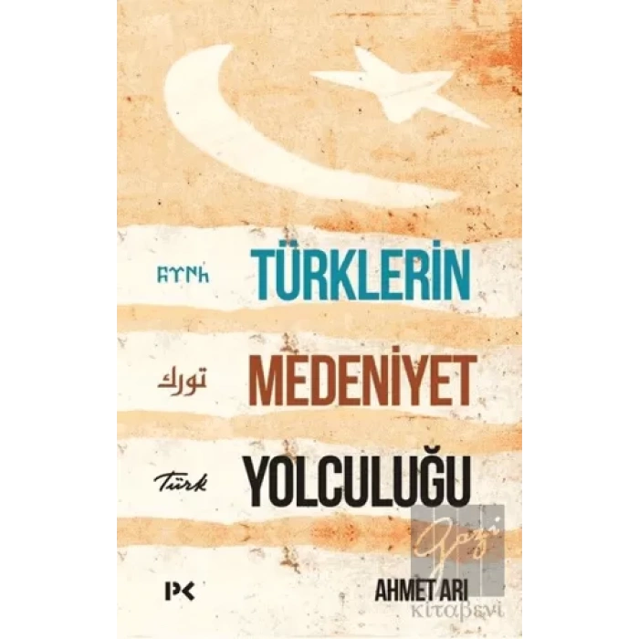 Türklerin Medeniyet Yolculuğu