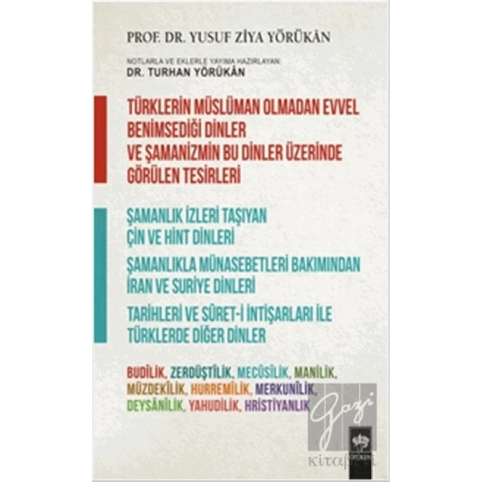 Türklerin Müslüman Olmadan Evvel Benimsediği Dinler ve Şamanizmin Bu Dinler Üzerinde Görülen Tesirleri