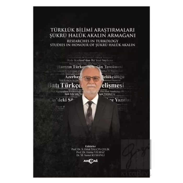 Türklük Bilimi Araştırmaları Şükrü Haluk Akalın Armağanı