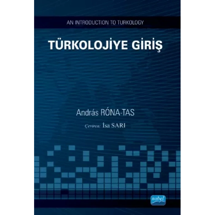 TÜRKOLOJİYE GİRİŞ / An Introduction To Turkology
