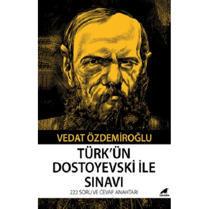 Türk’ün Dostoyevski ile Sınavı