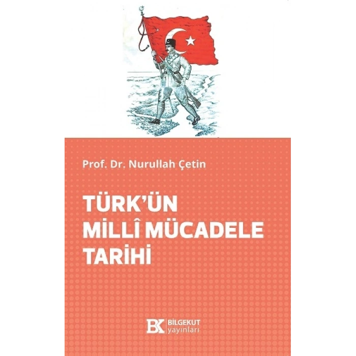 Türk’ün Milli Mücadele Tarihi