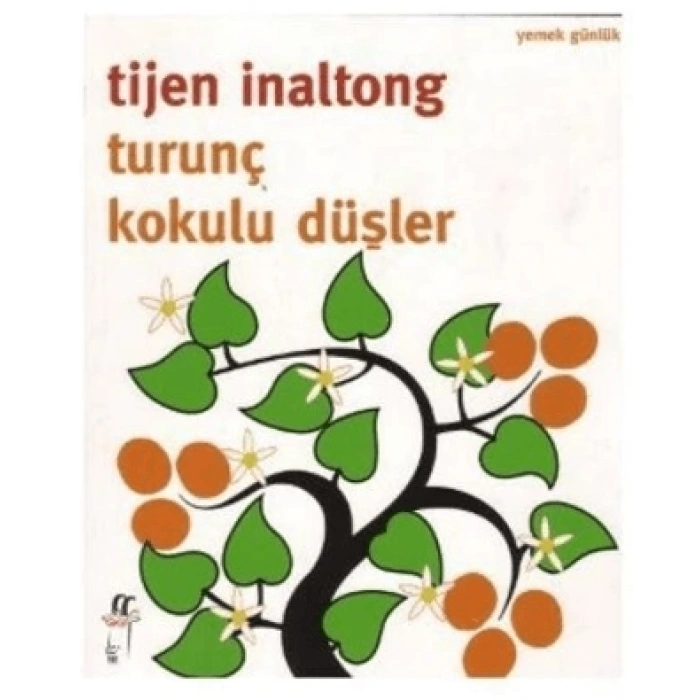 Turunç Kokulu Düşler