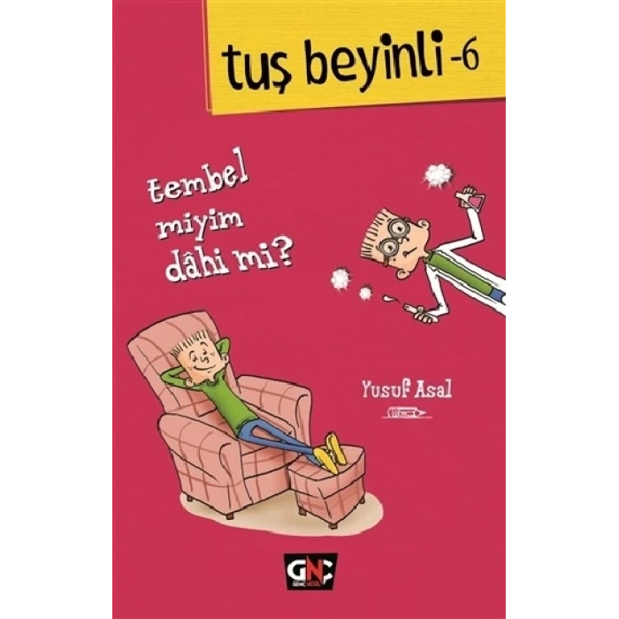 Tuş Beyinli - 6 - Tembel miyim? Dahi mi? (Ciltli)