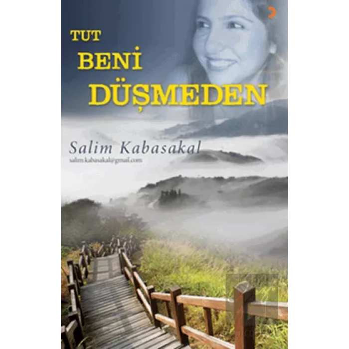 Tut Beni Düşmeden