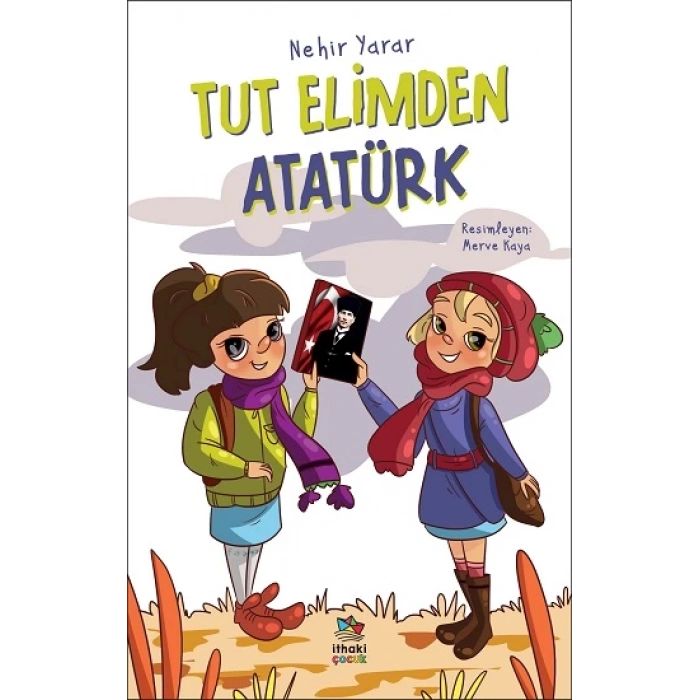 Tut Elimden Atatürk