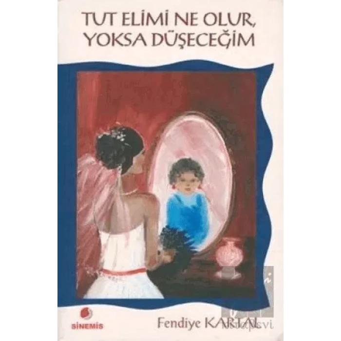 Tut Elimi Ne Olur, Yoksa Düşeceğim