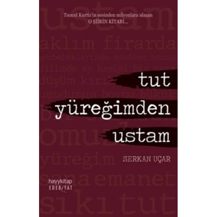 Tut Yüreğimden Ustam