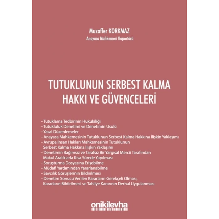 Tutuklunun Serbest Kalma Hakkı ve Güvenceleri