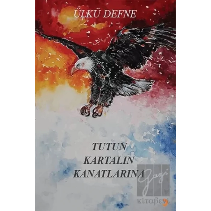 Tutun Kartalın Kanatlarına