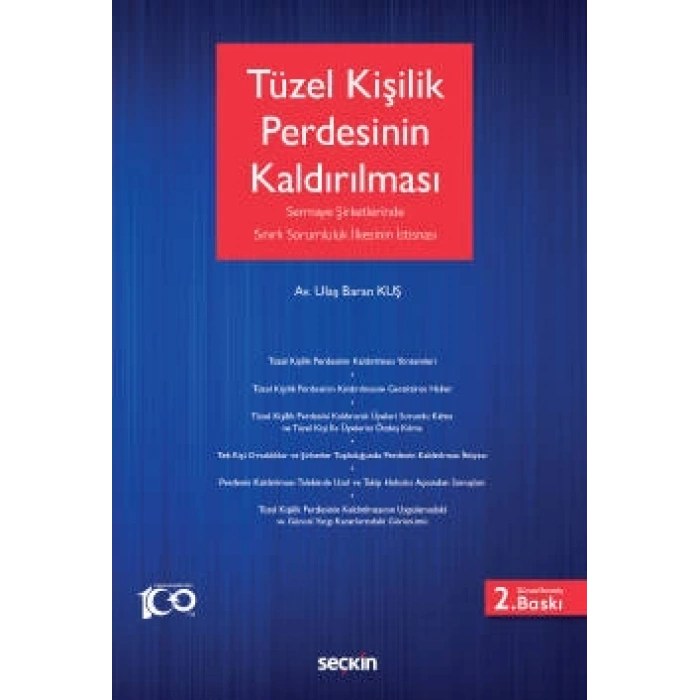Tüzel Kişilik Perdesinin Kaldırılması (Sermaye Şirketlerinde Sınırlı Sorumluluk İlkesinin İstisnası)