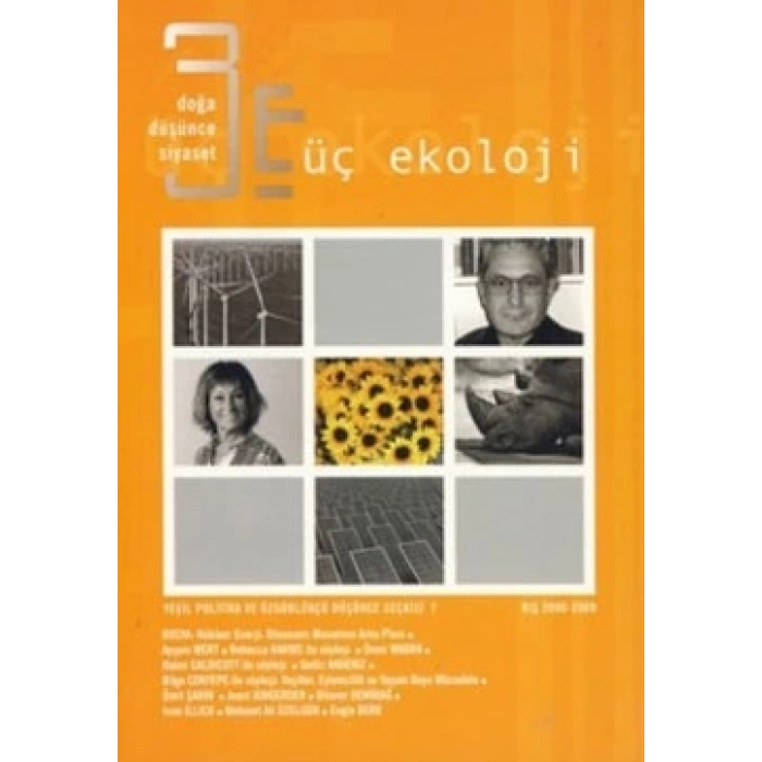 Üç Ekoloji Sayı: 7 Doğa, Düşünce, Siyaset