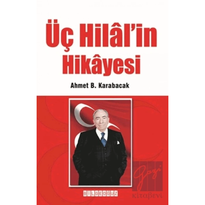 Üç Hilal’in Hikayesi