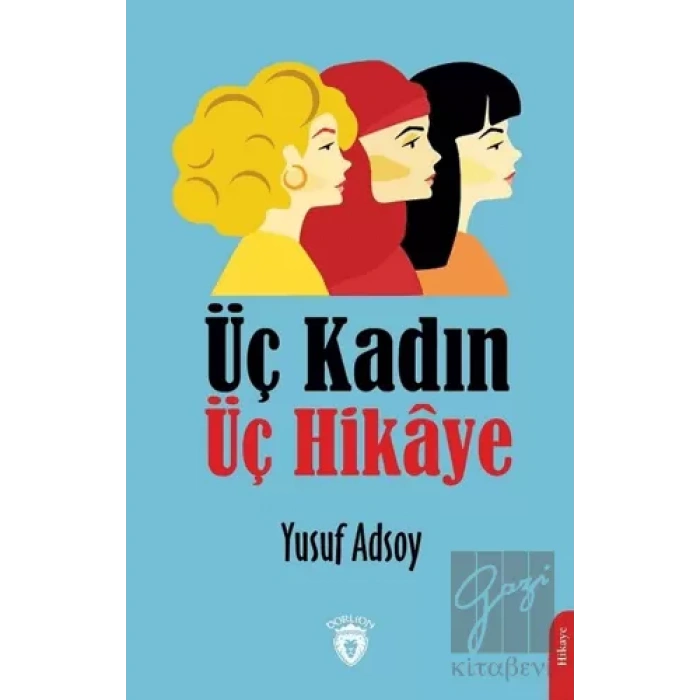 Üç Kadın Üç Hikaye
