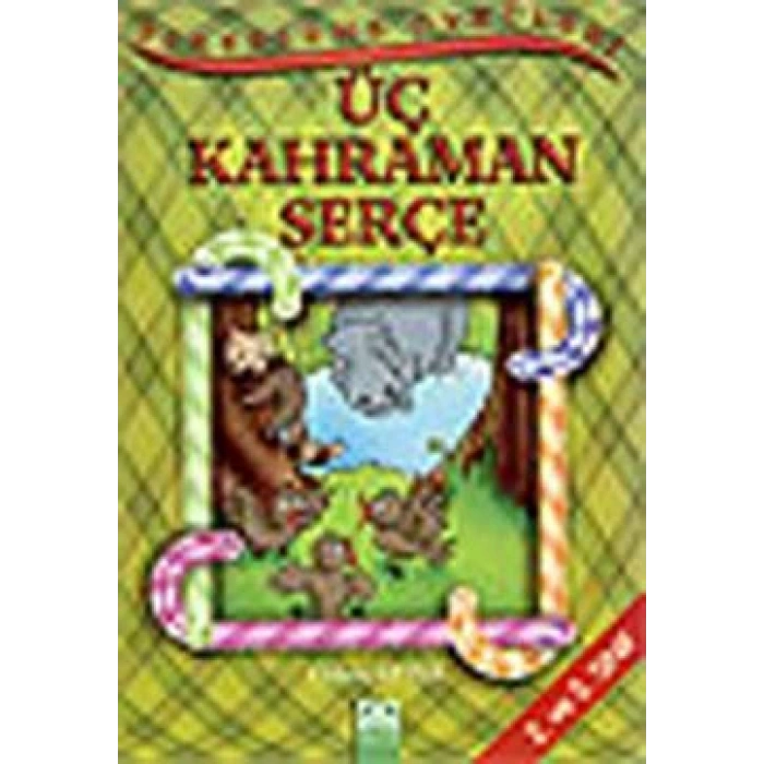 Üç Kahraman Serçe