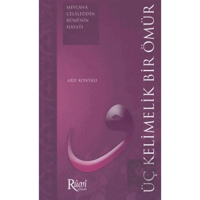 Üç Kelimelik Bir Ömür