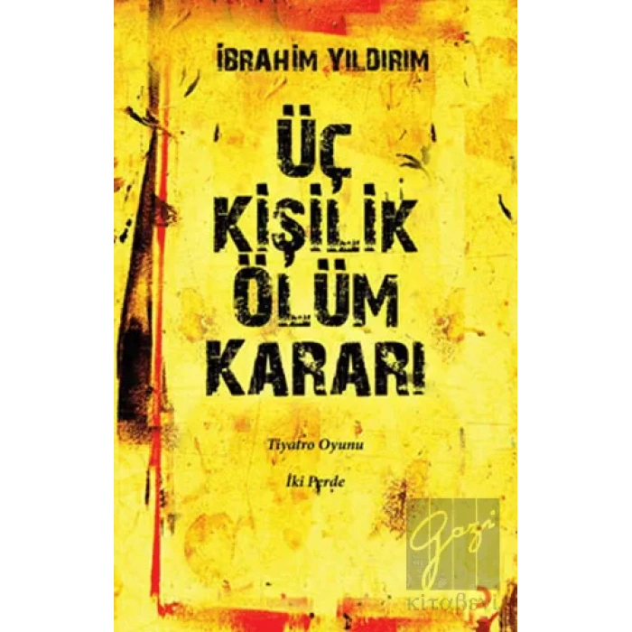 Üç Kişilik Ölüm Kararı
