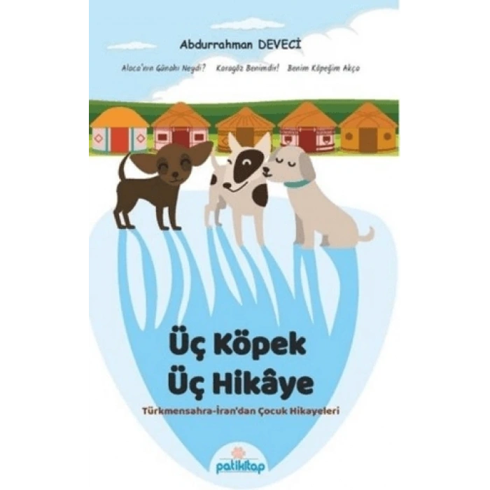 Üç Köpek Üç Hikaye