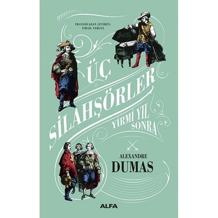 Üç Silahşörler 2 - Yirmi Yıl Sonra (Ciltli)
