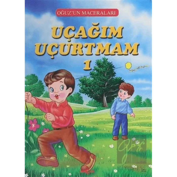 Uçağım Uçurtmam 1 - Oğuzun Maceraları