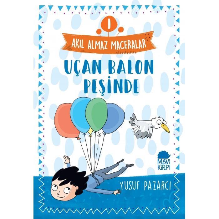 Uçan Balon Peşinde - Akıl Almaz Maceralar 1