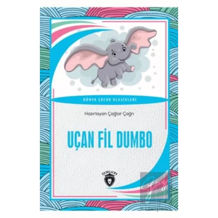 Uçan Fil Dumbo Dünya Çocuk Klasikleri