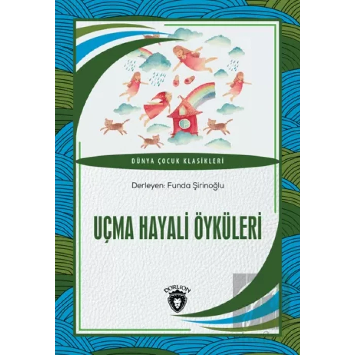 Uçma Hayali Öyküleri