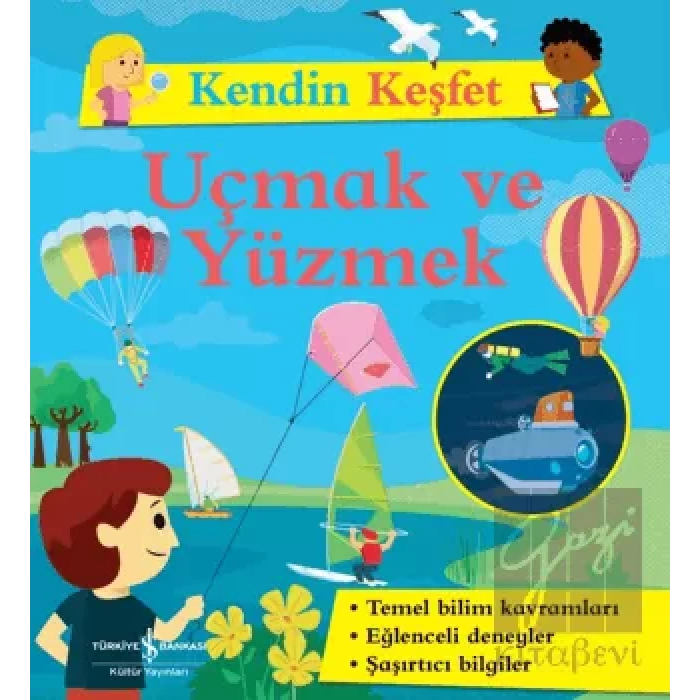 Uçmak ve Yüzmek - Kendin Keşfet